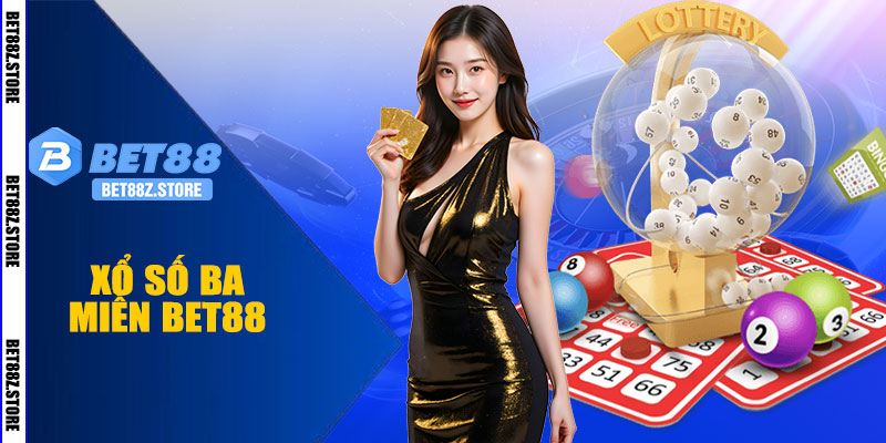 Xổ Số Ba Miền BET88 – Săn Giải Thưởng Không Giới Hạn