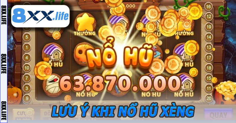 Lưu Ý Khi Tham Gia Nổ Hũ Xèng 8XX
